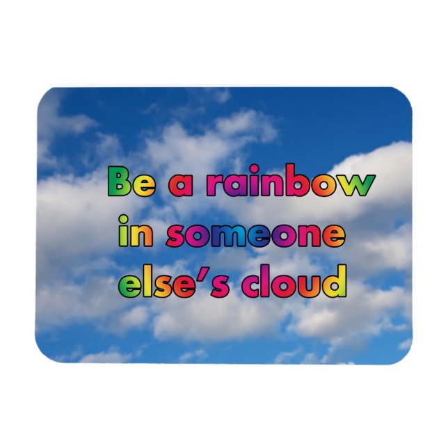Imán Ser un arco iris en la nube de otros (Horizontal)