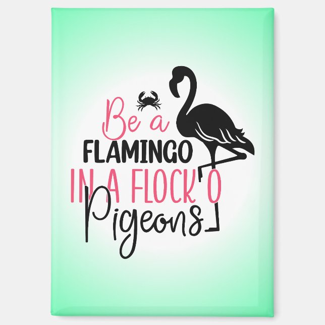 Imán Ser un flamenco en una bandada de palomas (Anverso)