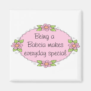 Imán Ser una Babcia hace que cada día sea especial