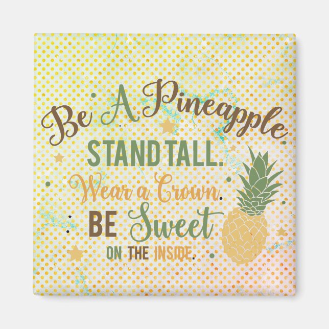 Imán Ser una cita Inspiradora de piña (Frente)