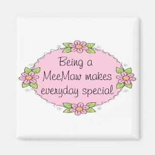 Imán Ser una MeeMaw hace que cada día sea especial