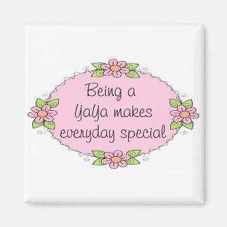 Imán Ser una YaYa hace que cada día sea especial