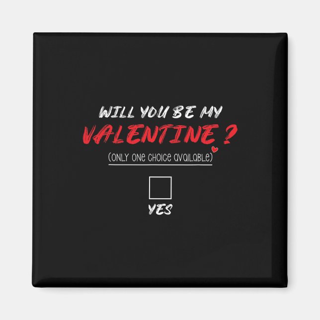 Imán ¿Serás Mi Camiseta Del Día De San Valentín  (Frente)