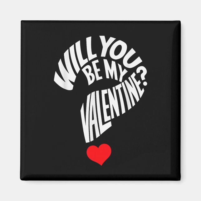 Imán Serás Mi Día de San Valentín De San Valentín (Frente)