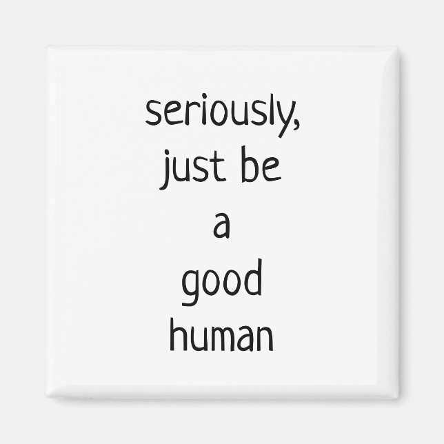 Imán seriamente ser un buen humano (Frente)