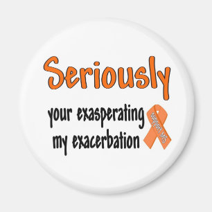 Imán Seriamente su exasperación de mi exacerbación