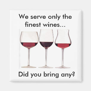 Imán Servimos solamente los vinos más finos… usted