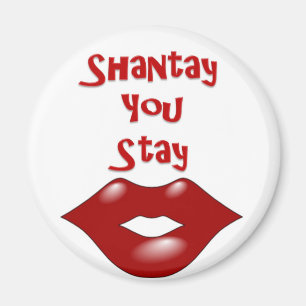 Imán Shantay que usted permanece/que Sashay lejos