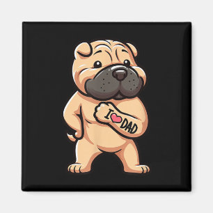 Imán Shar Pei I Love Dad Funny Dog Tattoo _1