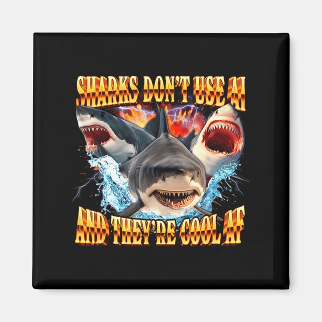 Imán Sharks Don't Use Ai And They're Cool Af  (Frente)