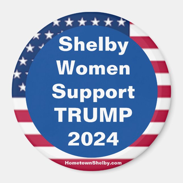 Imán Shelby Women Support TRUMP 2024 Patriotic Magnet (Frente)