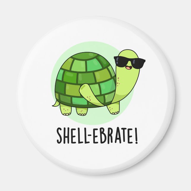 Imán Shell-ebrate Funny Tortoise Animal Pun (Frente)