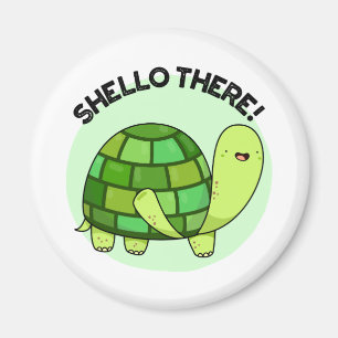 Imán Shello There Funny Tortoise Pun