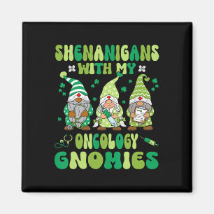 Imán Shenanigans con mi enfermera oncológica Gnomies St