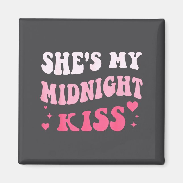 Imán She's My Midnight Kiss Saying Romantic Couple New  (Frente)