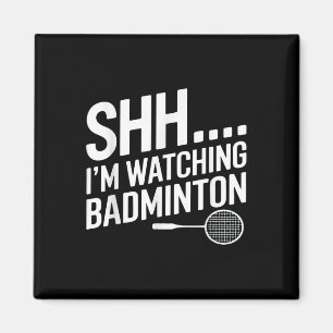 Imán Shhh Im Viendo La Arga De Badminton Para El Ventil