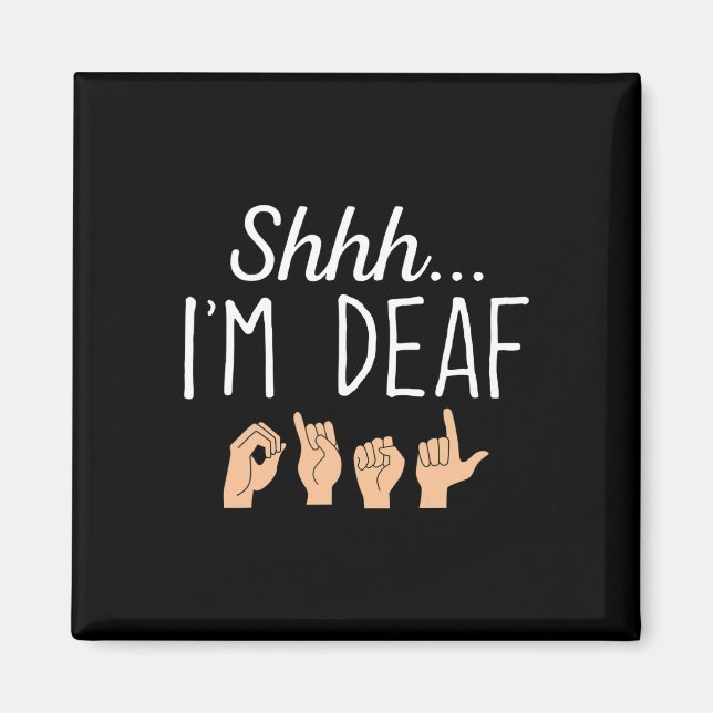 Imán Shhh soy lenguaje sordo de Rótulo ASL Consciente d (Frente)