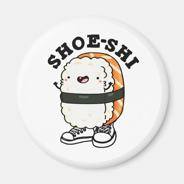 Imán Shoe-shi Funny Sushi Pun (Frente)