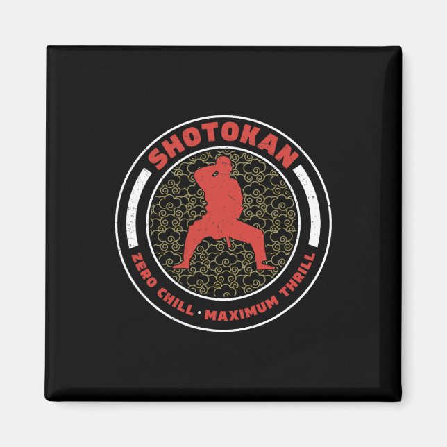 Imán Shotokan Zero Chill Maximum Thrill Funny Shotokan (Frente)