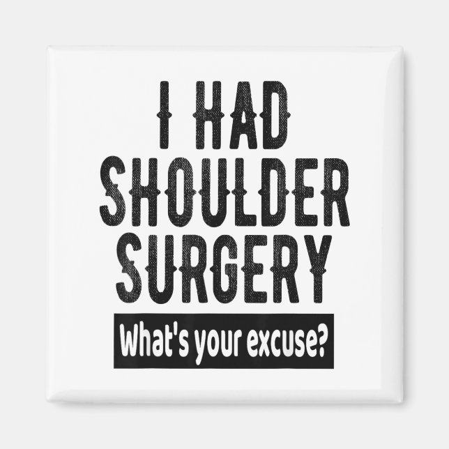 Imán Shoulder Surgery Recovery Quote Funny Get Well Soo (Frente)