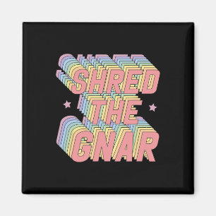 Imán Shred Gnar Snowboard Surfing Rainbow Pastel