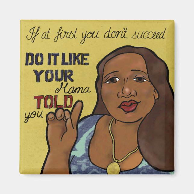 Imán Si Al Principio No Tienes Éxito. Funny Fridge Magn (Frente)