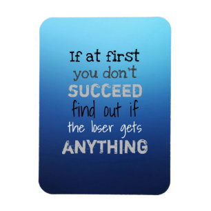 Imán Si al principio no tienes gracia