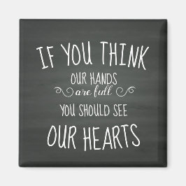 Imán Si crees que nuestras manos están llenas... famili