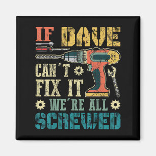 Imán Si Dave No Puede Arreglarlo Estamos Todos Jodidos