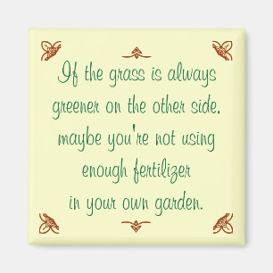 Imán Si el césped siempre es más verde en el otro lado.