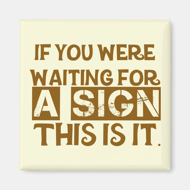 Imán Si Esperabas Un Rótulo, Esto Es... (Frente)