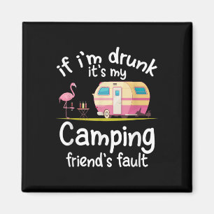 Imán Si Estoy Borracho Es Culpa De Mis Amigos De Campin