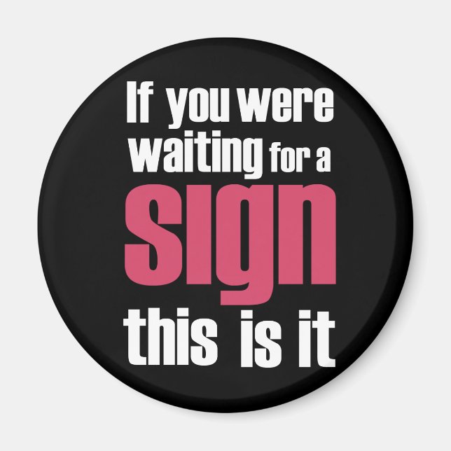 Imán Si fueras imanes de eslóganes. (Frente)