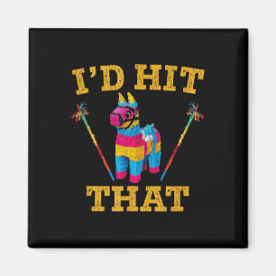 Imán Si Hubiera Golpeado A La Camiseta De Pinata Curios