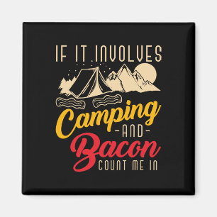 Imán Si Implica Acampar Y Tocino Cuéntame Divertido