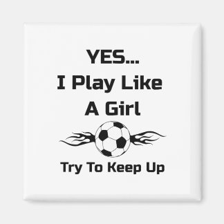Imán Sí... Juego Como Una Chica Fútbol Flaming Byll T S