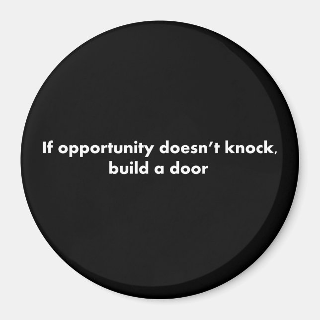 Imán Si la oportunidad no golpea a construir una puerta (Frente)