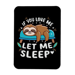 Imán Si me amas déjame dormir