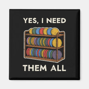 Imán Sí, necesito todos Disc Golf Hombres Estante Chist