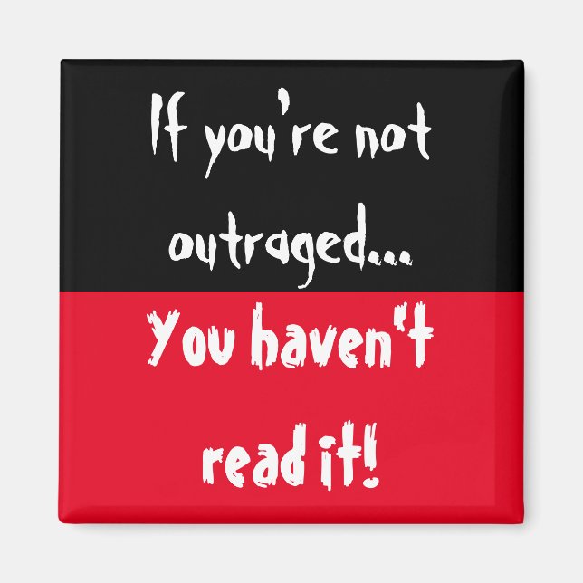 Imán Si no estás indignado, ¡no lo has leído! (Frente)