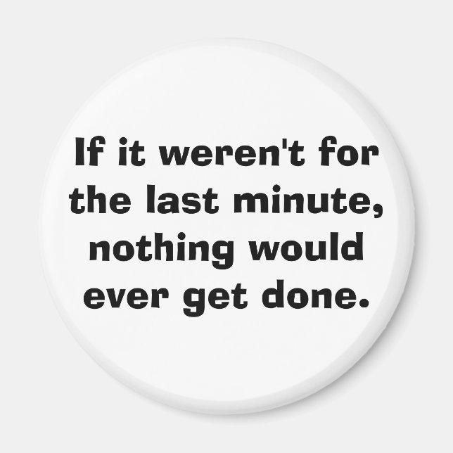 Imán Si no fuera por el último minuto... (Frente)