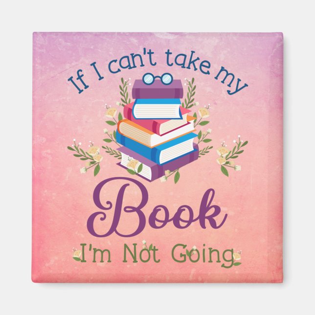 Imán Si no puedo llevar mi libro no voy (Frente)