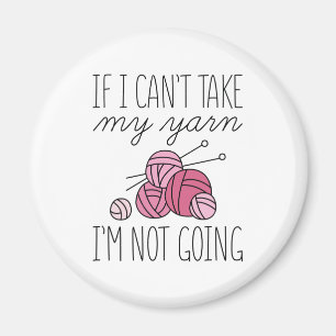Imán Si no puedo llevar mi yarn