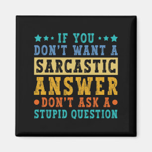 Imán Si No Quieres Una Respuesta Sarcástica Humor Diver