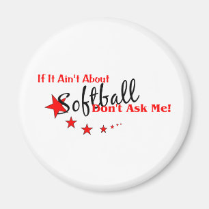 Imán Si no se trata de softball, no me preguntes