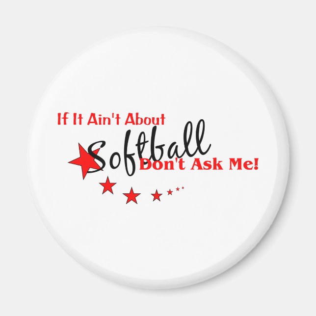Imán Si no se trata de softball, no me preguntes (Frente)