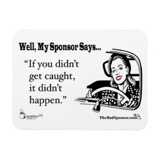 Imán Si no te atraparon, no sucedió.