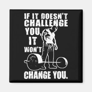 Imán Si no te desafía, no te cambiará