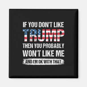 Imán Si no te gusta Trump, entonces probablemente ganes