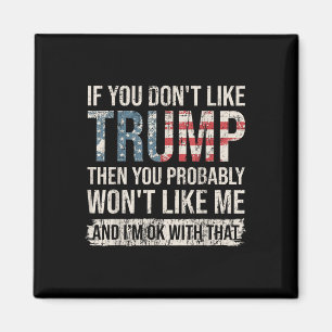 Imán Si No Te Gusta Trump, Probablemente No